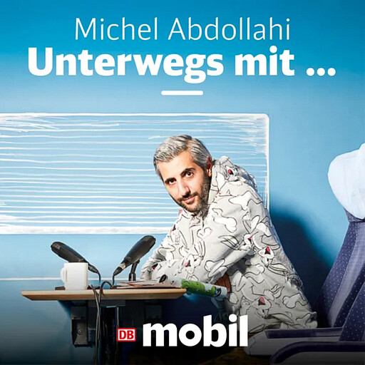 Unterwegs mit... Der neuer Podcast von DB MOBIL